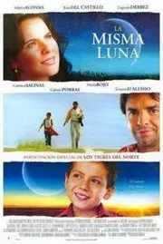 Ver Pelicula La misma luna (2007)