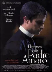 Ver Pelicula El crimen del padre Amaro (2002)