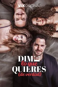 Ver Dime lo que quieres (de verdad) online gratis