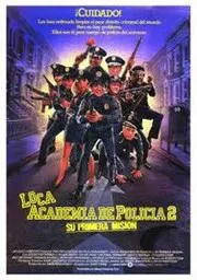 Ver Pelicula Loca academia de policia 2: Su primera misin (1985)