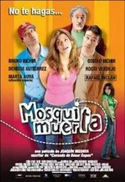 Ver Pelicula Mosquita muerta (2007)