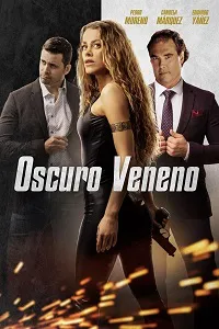 Póster de la película Oscuro veneno online