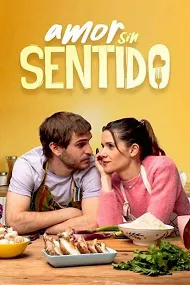 Ver Amor sin sentido online gratis