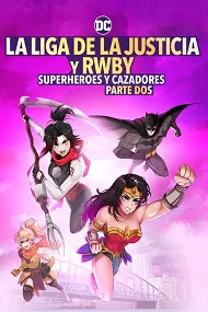 Ver Liga de la Justicia x RWBY: Superhéroes y Cazadores: Parte 2 online gratis
