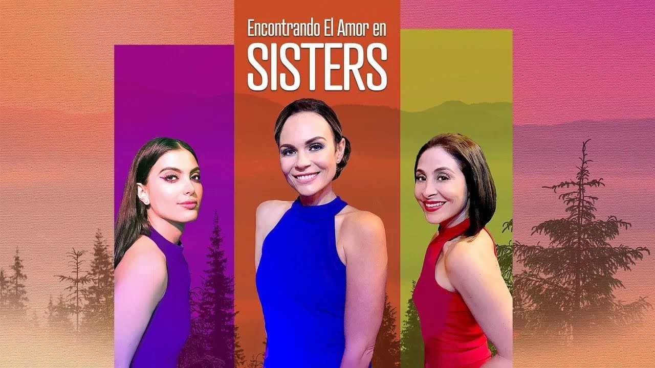 Encontrando el Amor en Sisters (2024): Análisis, Secretos de Rodaje y Dónde Ver este Conmovedor Drama Romántico